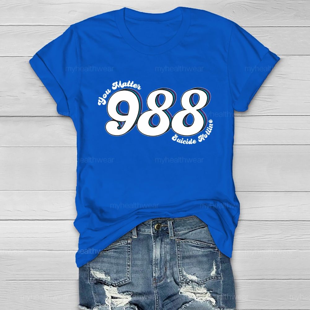 You Matter 988 Suicide Hotline  Healthwear T-shirt
