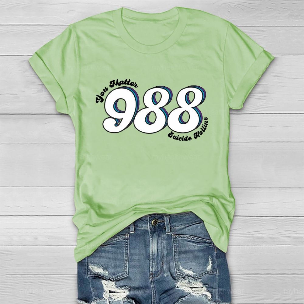 You Matter 988 Suicide Hotline  Healthwear T-shirt