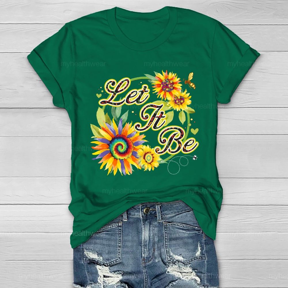 Let It Be Sunflower Bee  Healthwear T-shirt
