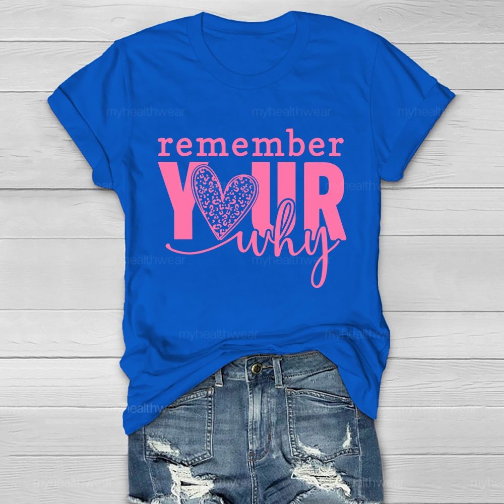 Remember Your Why  Healthwear T-shirt