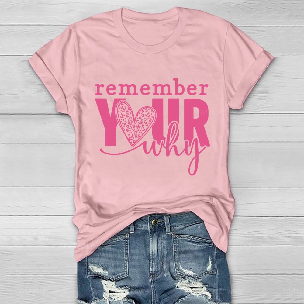 Remember Your Why  Healthwear T-shirt