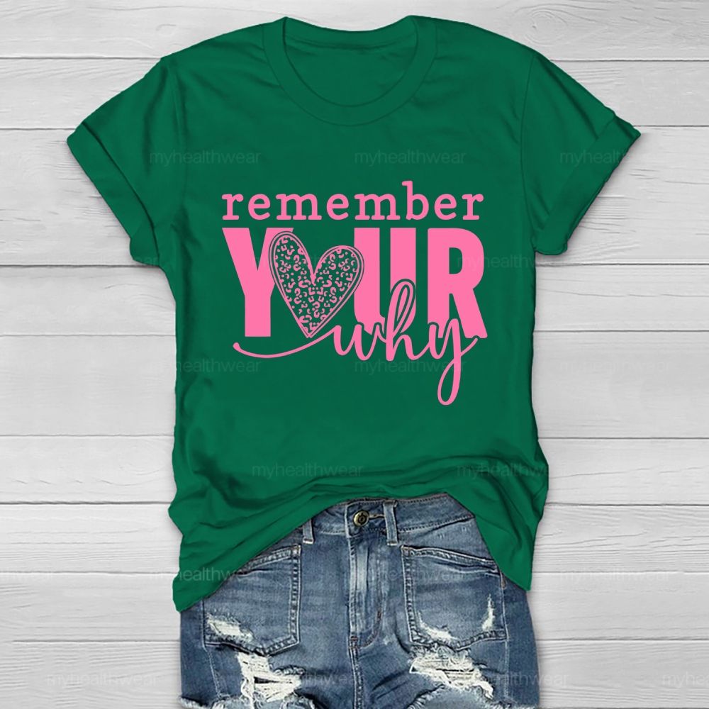 Remember Your Why  Healthwear T-shirt