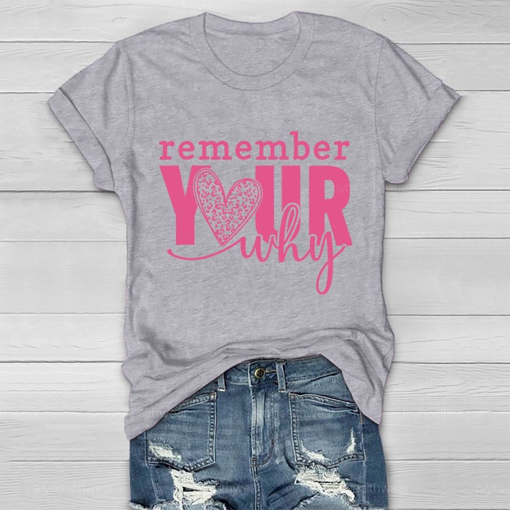 Remember Your Why  Healthwear T-shirt
