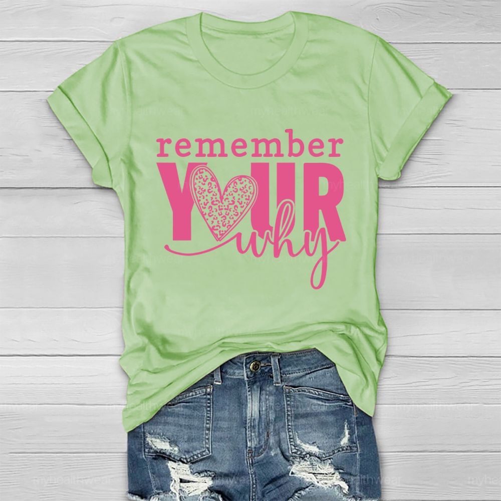 Remember Your Why  Healthwear T-shirt
