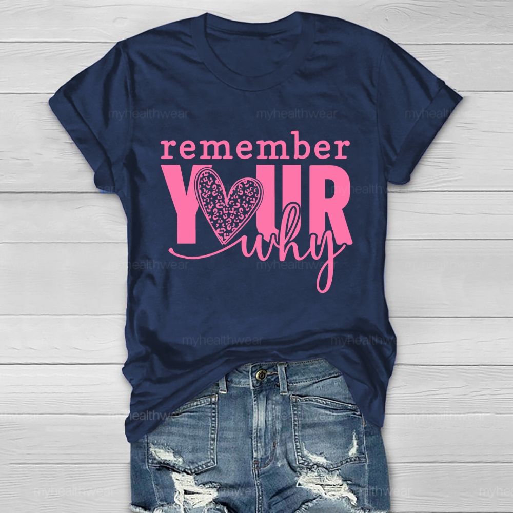 Remember Your Why  Healthwear T-shirt