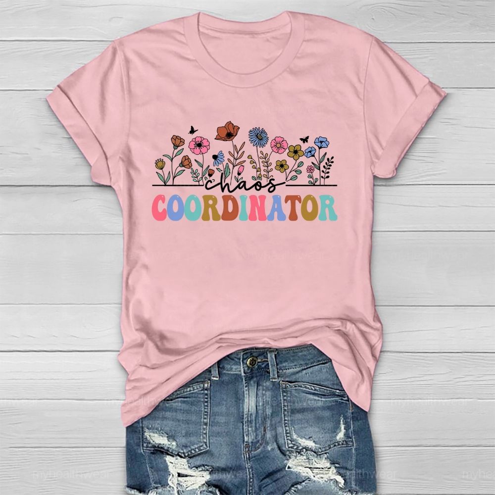 Chaos  Coordinator  Healthwear T-shirt