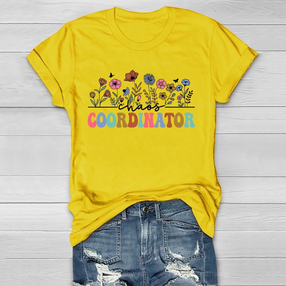 Chaos  Coordinator  Healthwear T-shirt