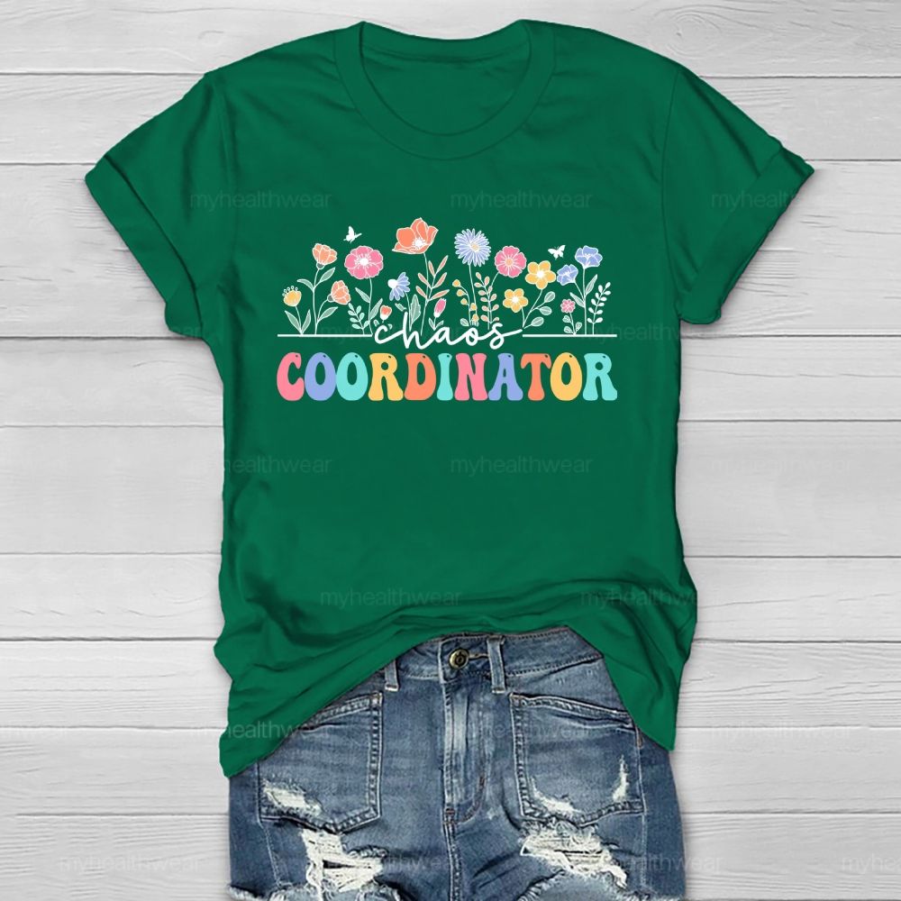 Chaos  Coordinator  Healthwear T-shirt