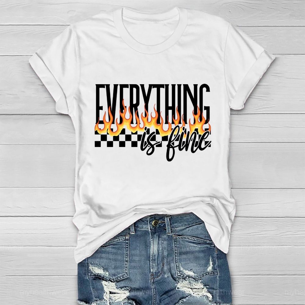 Everything Is Fine Graphic  Healthwear T-shirt