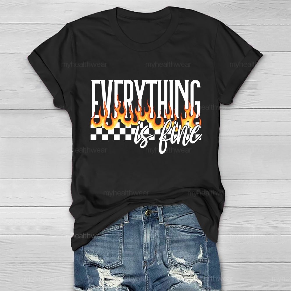 Everything Is Fine Graphic  Healthwear T-shirt