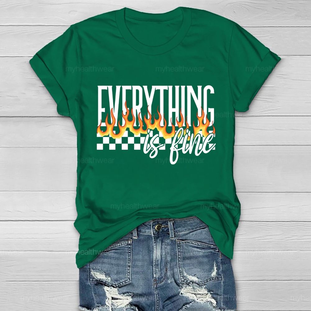 Everything Is Fine Graphic  Healthwear T-shirt