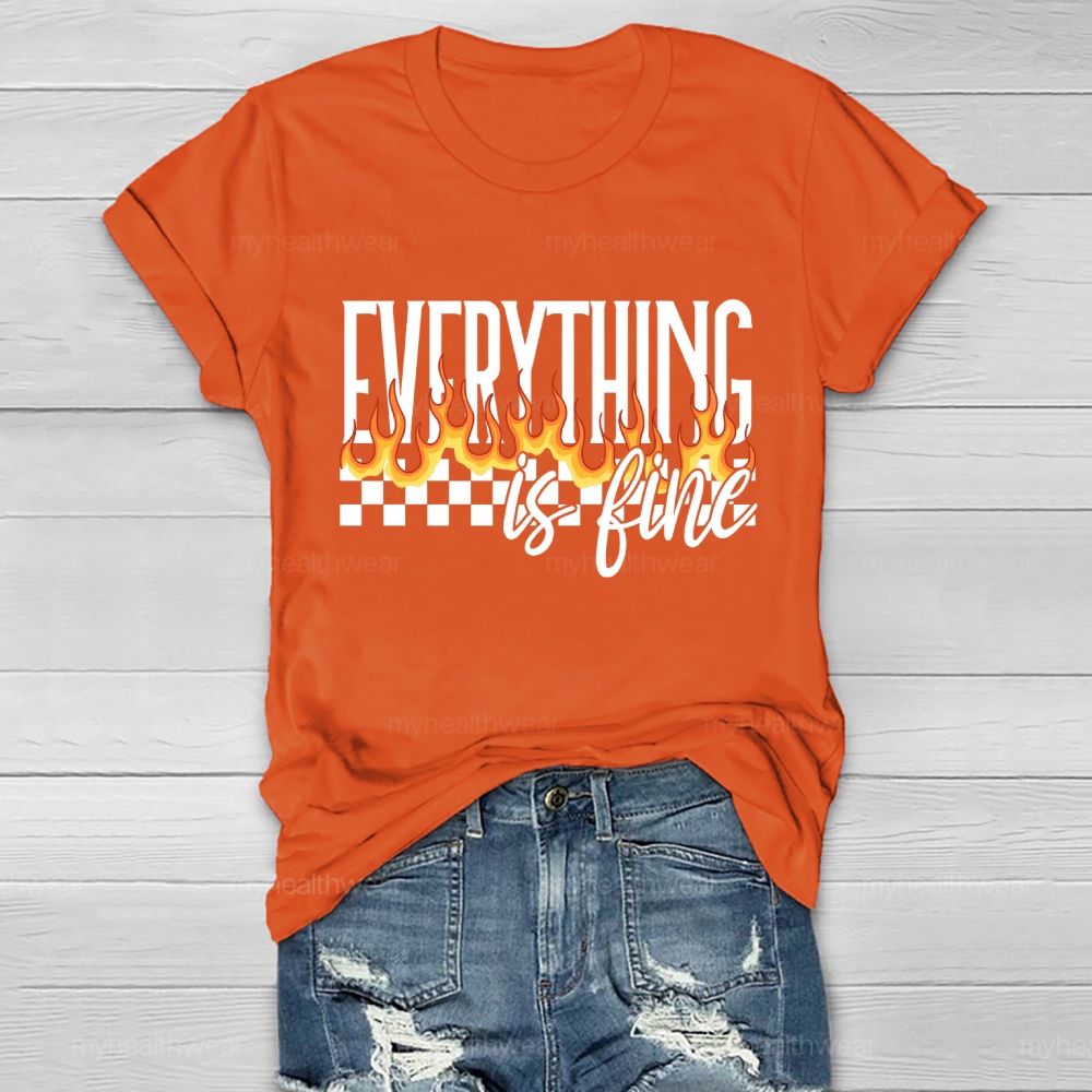 Everything Is Fine Graphic  Healthwear T-shirt