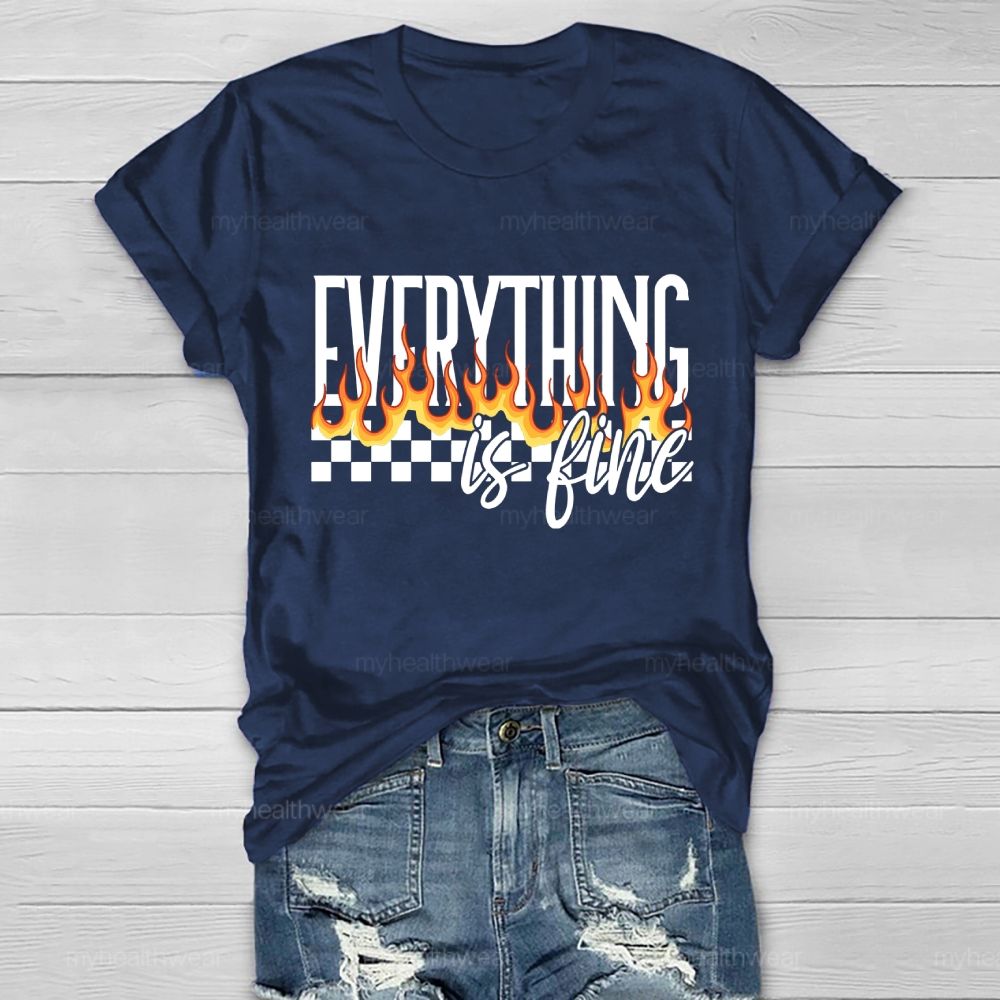 Everything Is Fine Graphic  Healthwear T-shirt