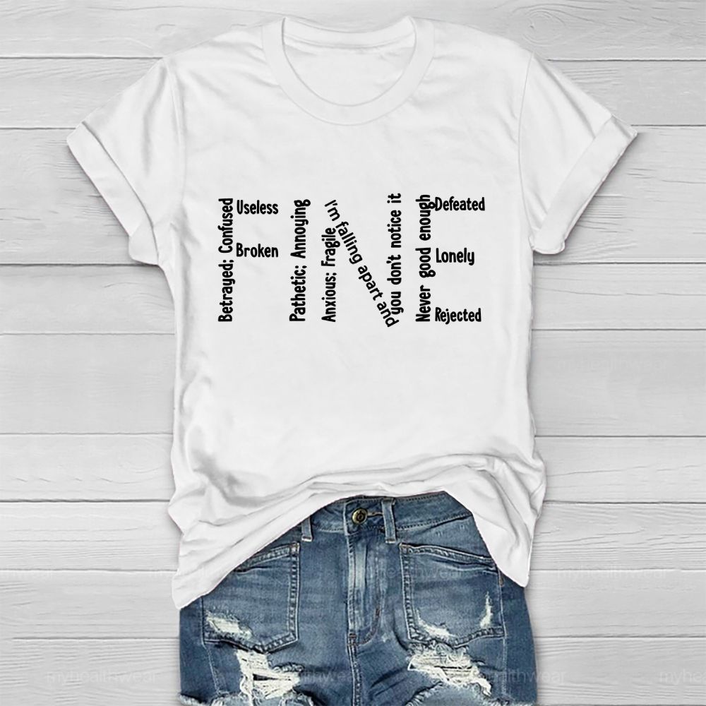 Fine  Betrayed  Confused  Healthwear T-shirt