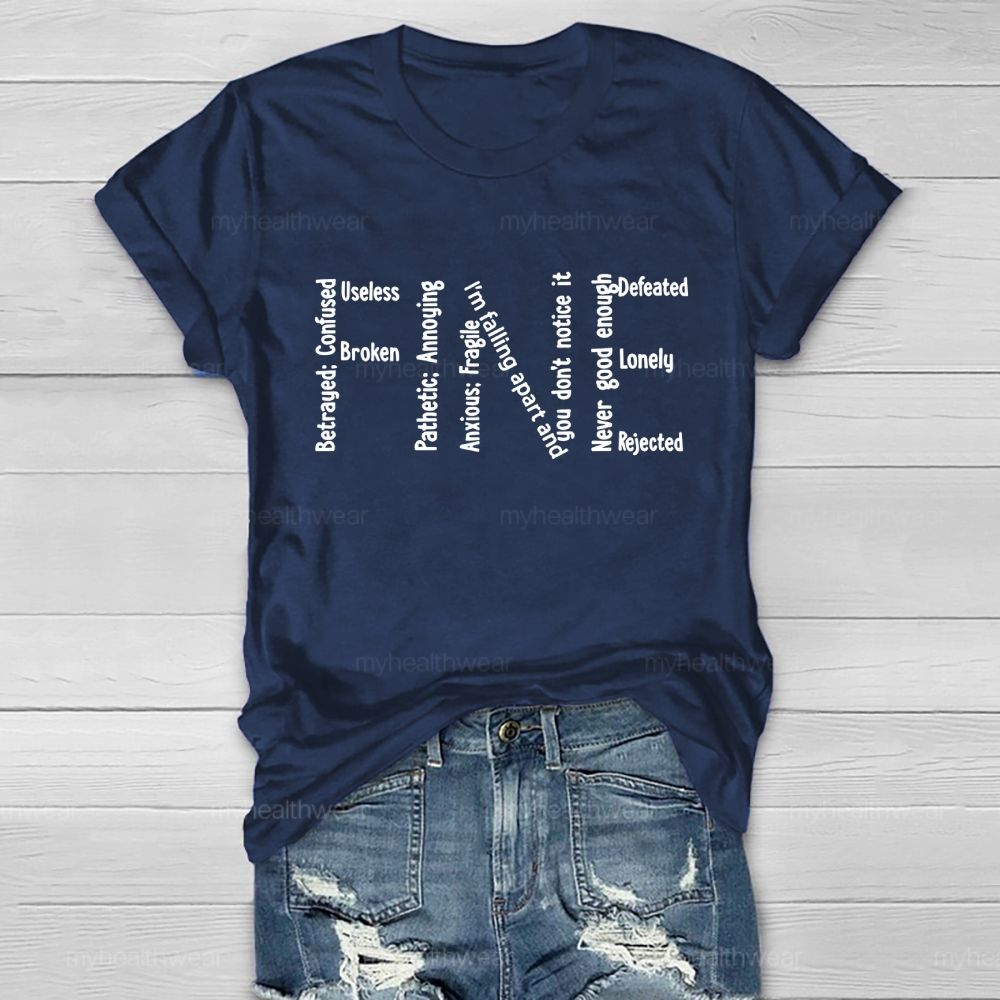 Fine  Betrayed  Confused  Healthwear T-shirt