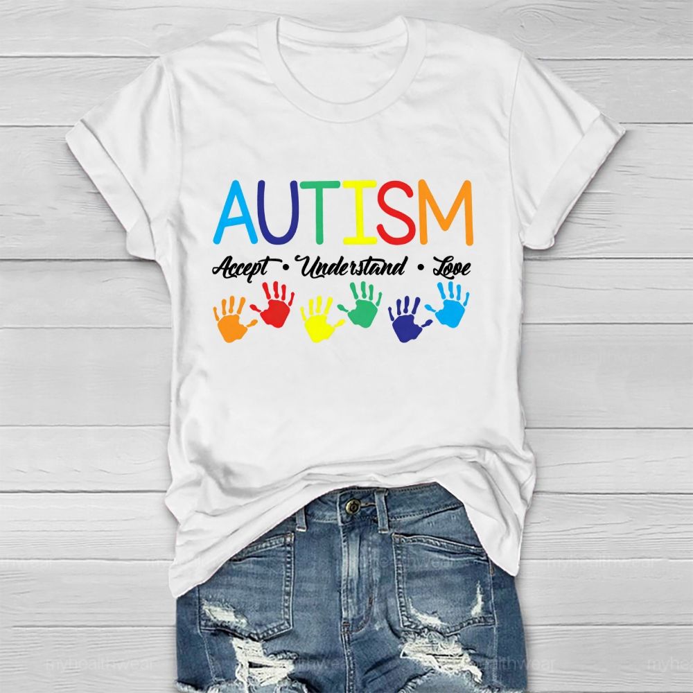 Autism  Accept  Understand  Love  Colorful Handprint  Healthwear T-shirt
