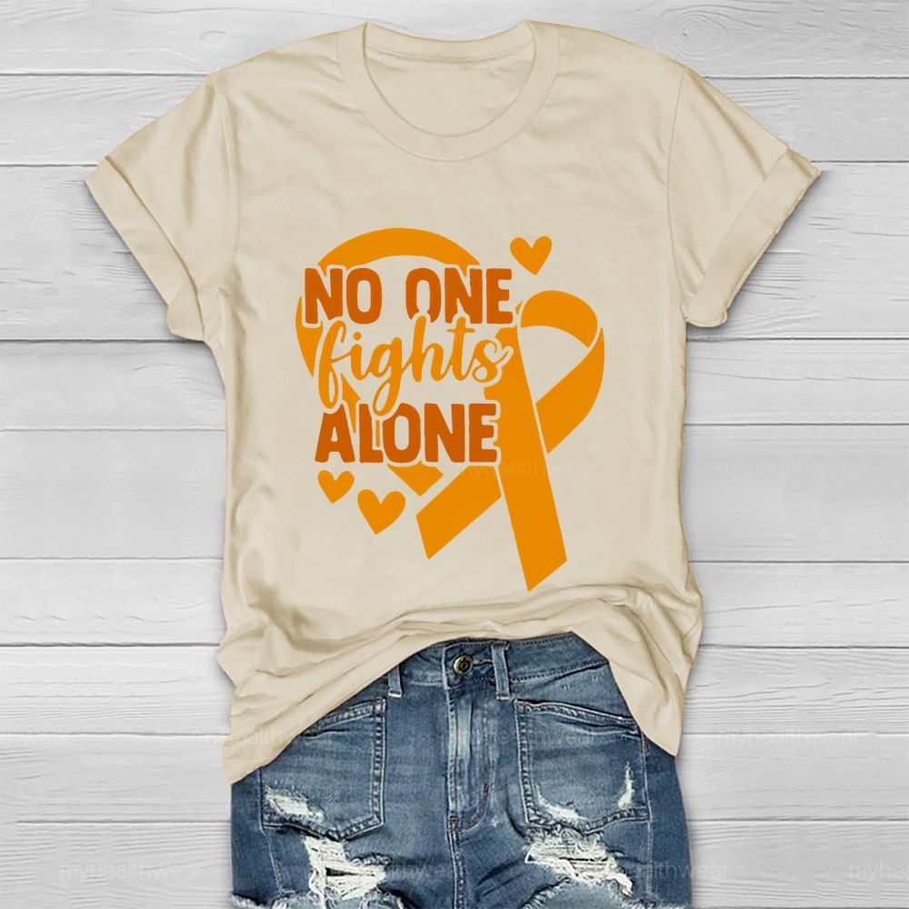 No One Fights Alone Orange Ribbon Graphic  Healthwear T-shirt