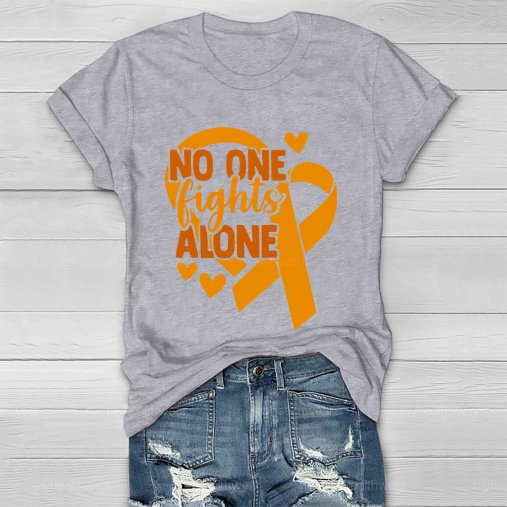 No One Fights Alone Orange Ribbon Graphic  Healthwear T-shirt