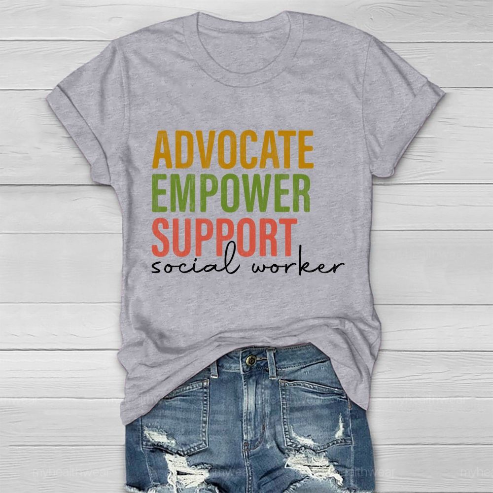 Advocate   Empower   Support   Social Worker    Healthwear T-shirt