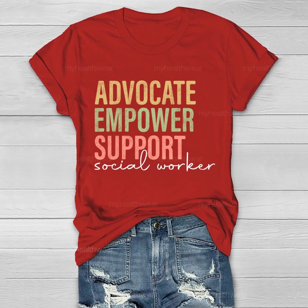 Advocate   Empower   Support   Social Worker    Healthwear T-shirt