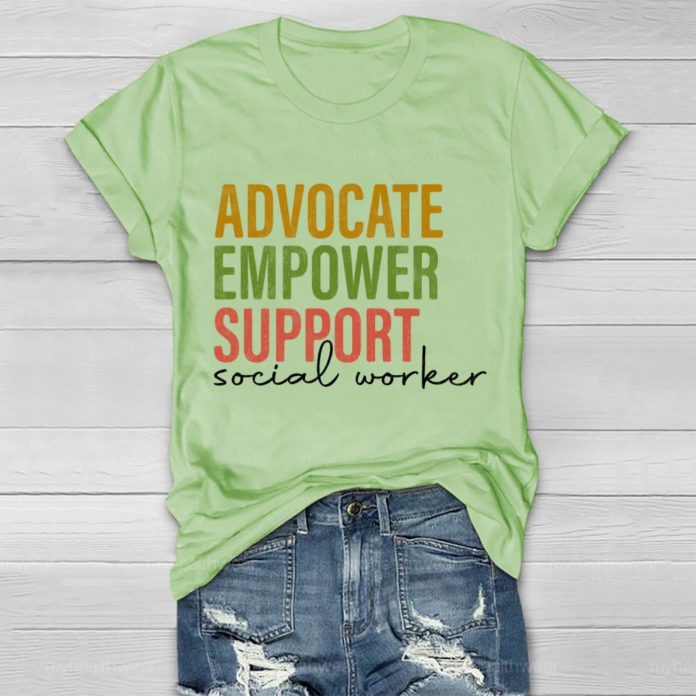 Advocate   Empower   Support   Social Worker    Healthwear T-shirt