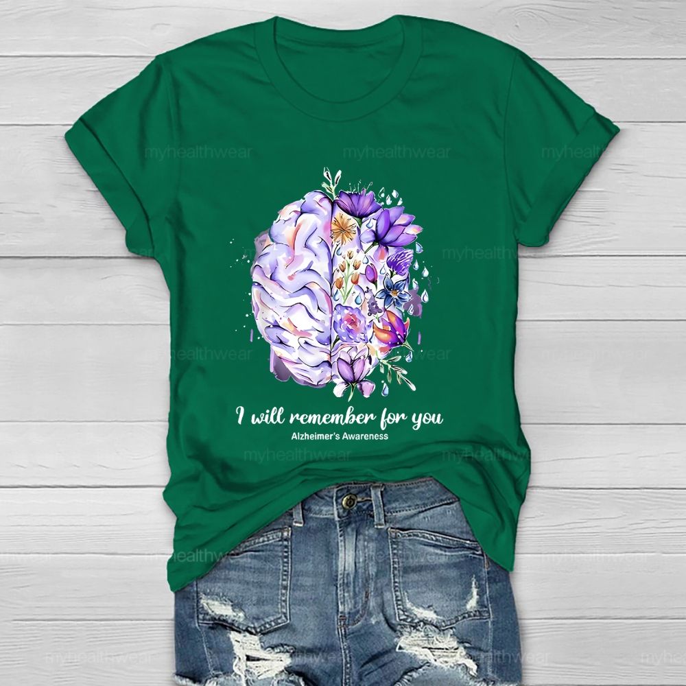 I Will Remember For You   Alzheimer's Awareness  Graphic  Healthwear T-shirt