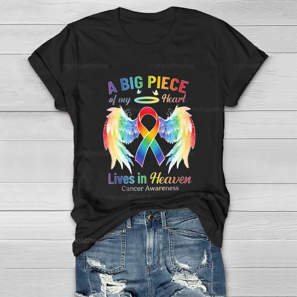 A Big Piece Of My Heart  Lives In Heaven  Cancer Awareness  Healthwear T-shirt