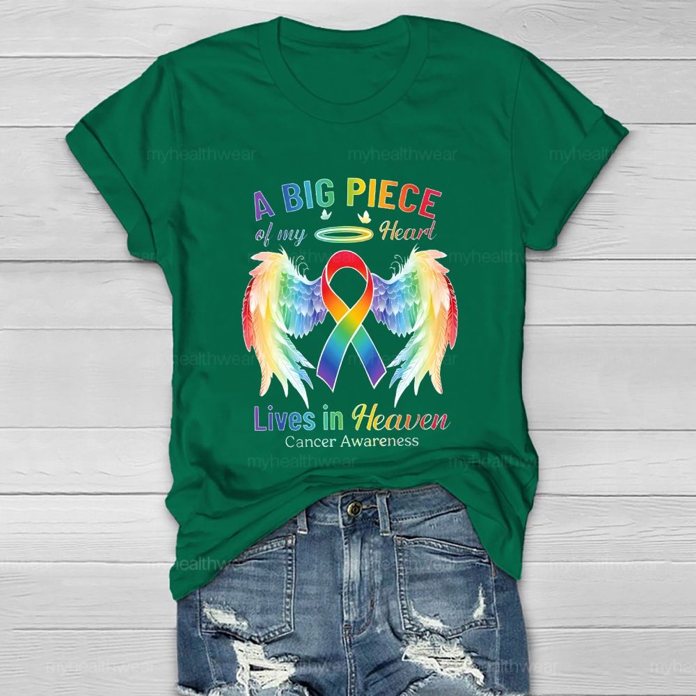 A Big Piece Of My Heart  Lives In Heaven  Cancer Awareness  Healthwear T-shirt
