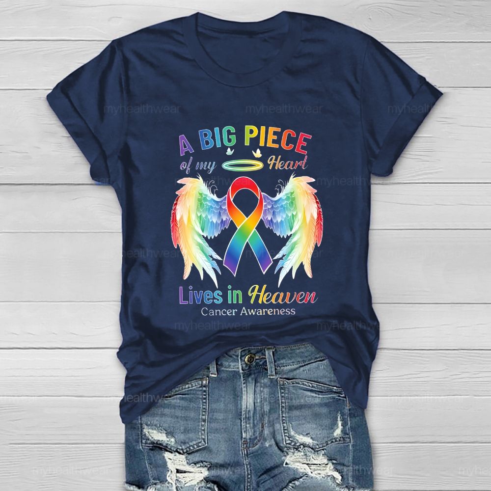 A Big Piece Of My Heart  Lives In Heaven  Cancer Awareness  Healthwear T-shirt