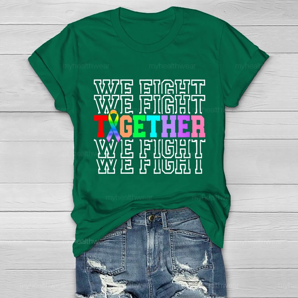 We Fight Together Colorful Letters  Healthwear T-shirt