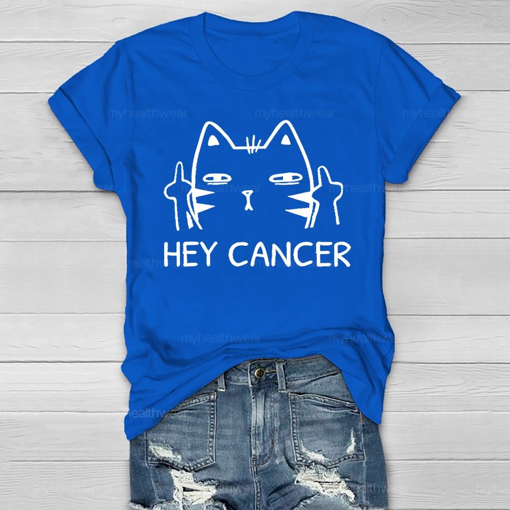 Hey Cancer   Healthwear T-shirt