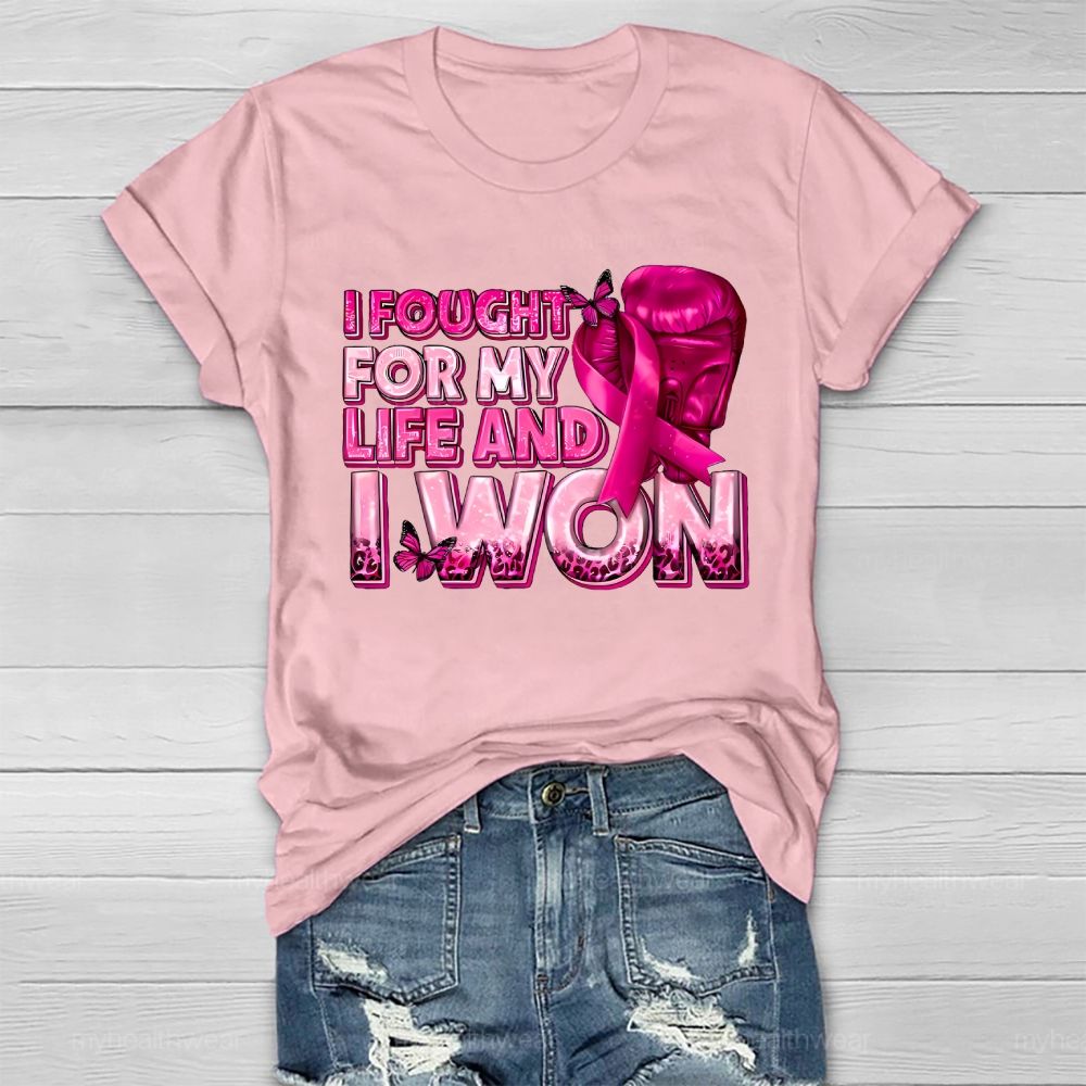 I Fought For My Life And I Won   Healthwear T-shirt