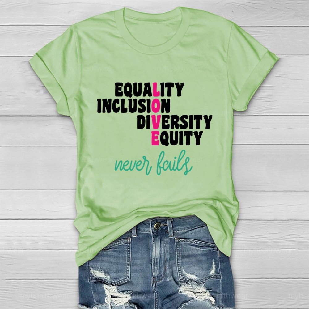 Equality  Inclusion  Diversity  Equity  Love  Never Fails Letters  Healthwear T-shirt