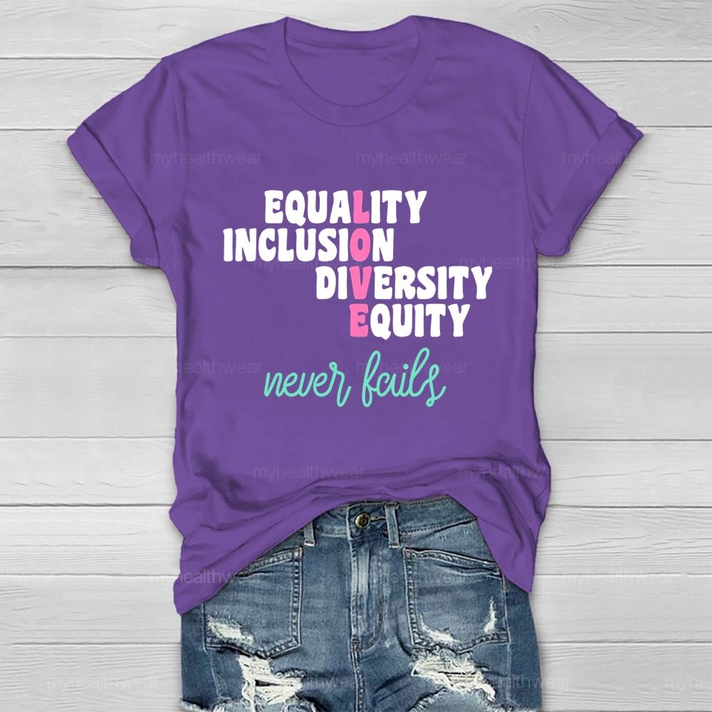 Equality  Inclusion  Diversity  Equity  Love  Never Fails Letters  Healthwear T-shirt