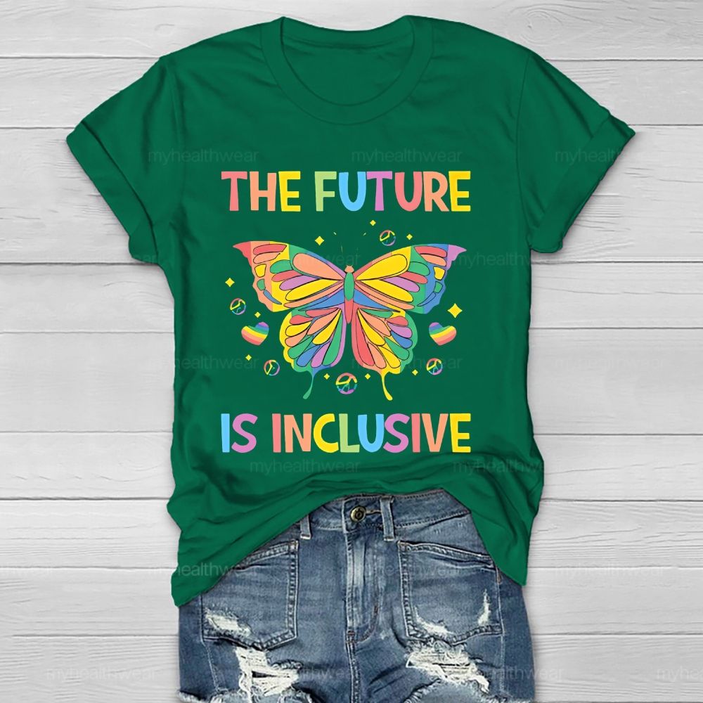 The Future Is Inclusive Colorful Letters  Healthwear T-shirt