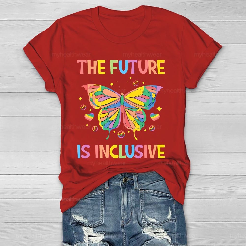 The Future Is Inclusive Colorful Letters  Healthwear T-shirt