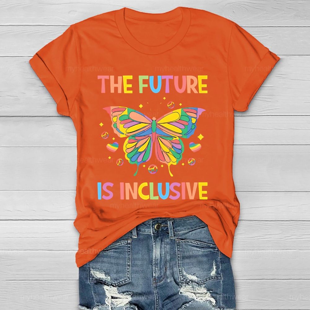 The Future Is Inclusive Colorful Letters  Healthwear T-shirt