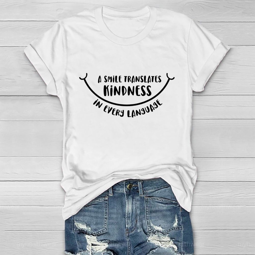 A Smile Translates Kindness In Every Language  Healthwear T-shirt