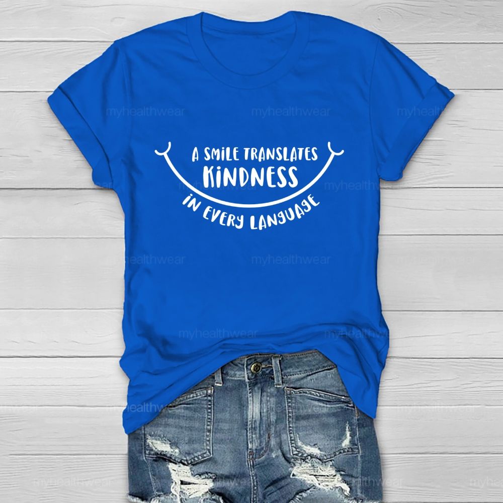A Smile Translates Kindness In Every Language  Healthwear T-shirt