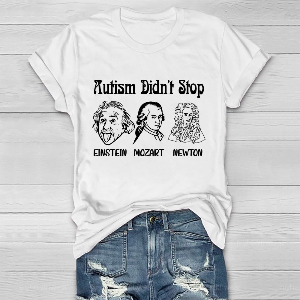 Autism Didn't Stop Them  Healthwear T-shirt