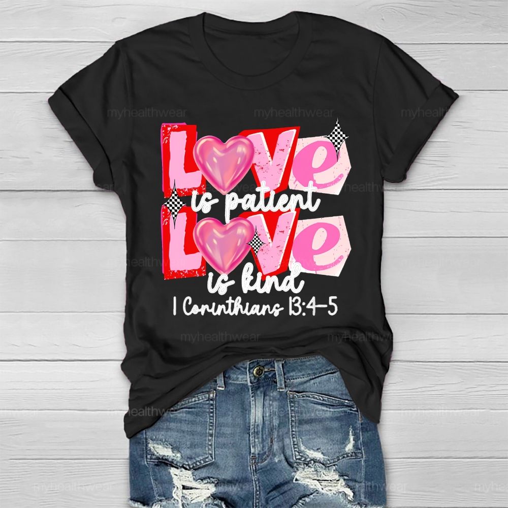 Love Is Patient Love Is Kind  Healthwear T-shirt