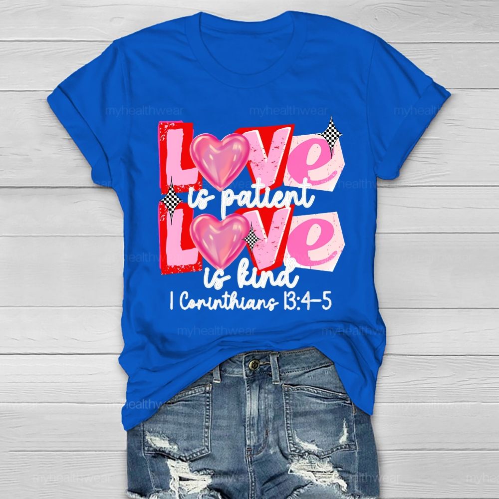 Love Is Patient Love Is Kind  Healthwear T-shirt