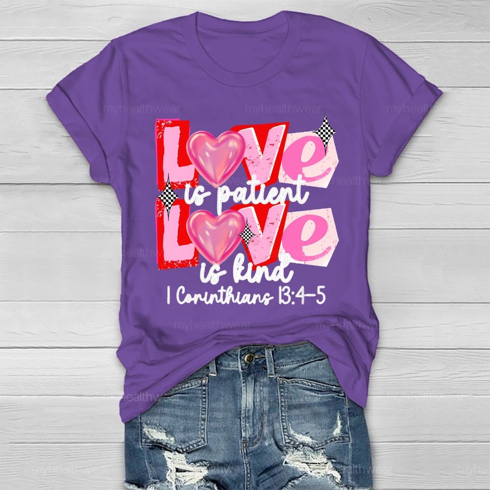 Love Is Patient Love Is Kind  Healthwear T-shirt