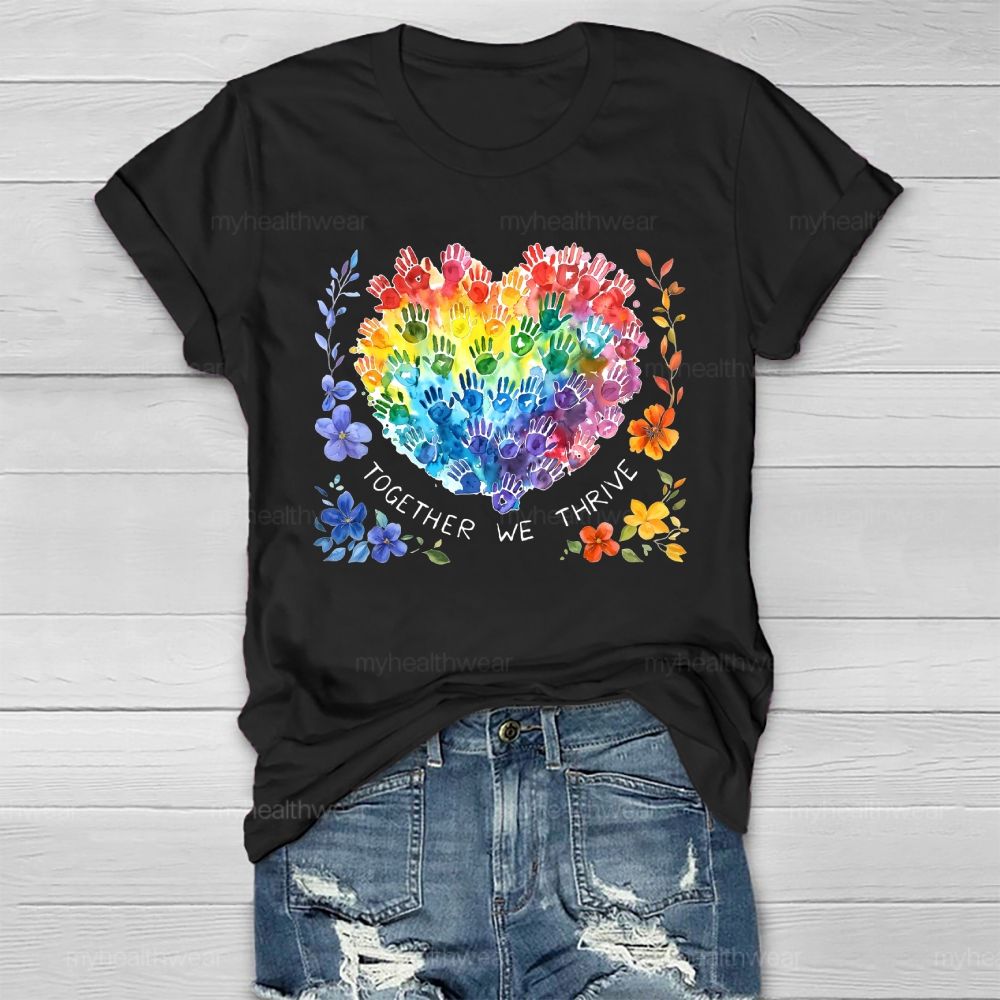 Together We Thrive  Healthwear T-shirt