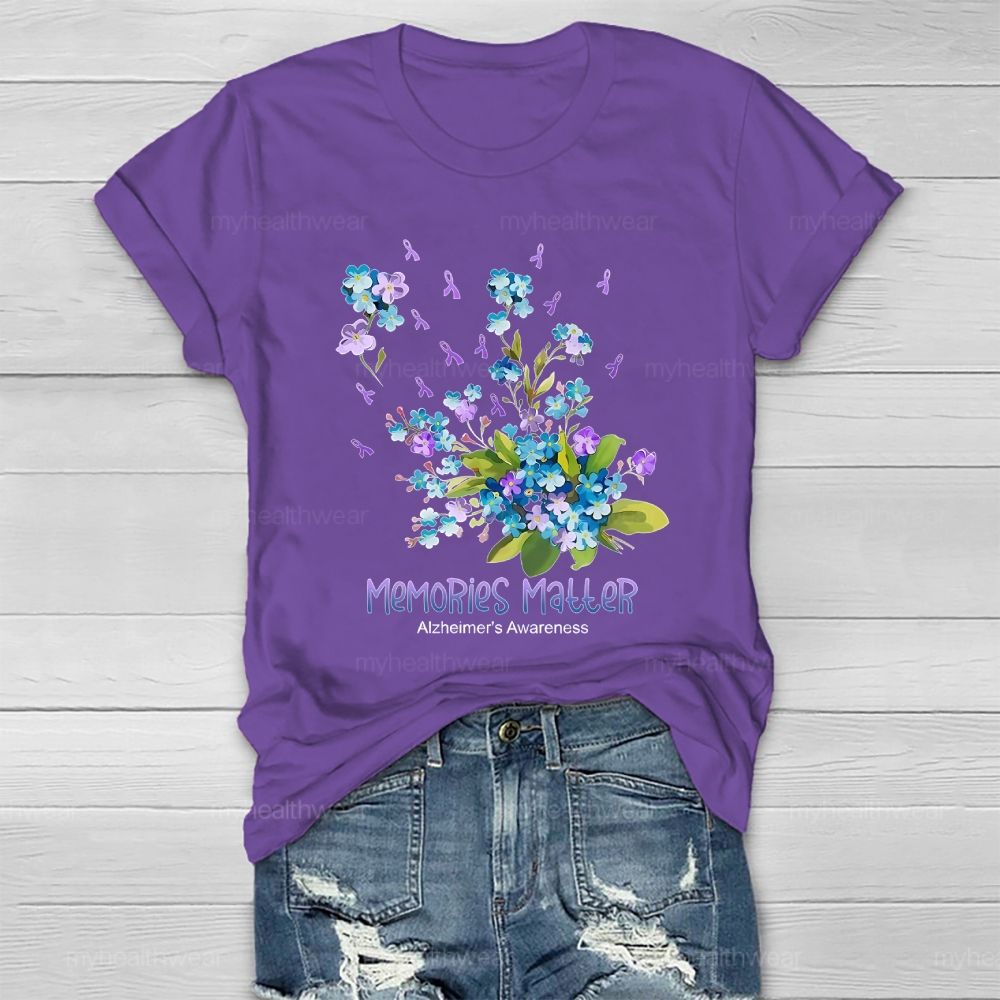 Memories Matter  Alzheimer's Awareness Flower  Healthwear T-shirt