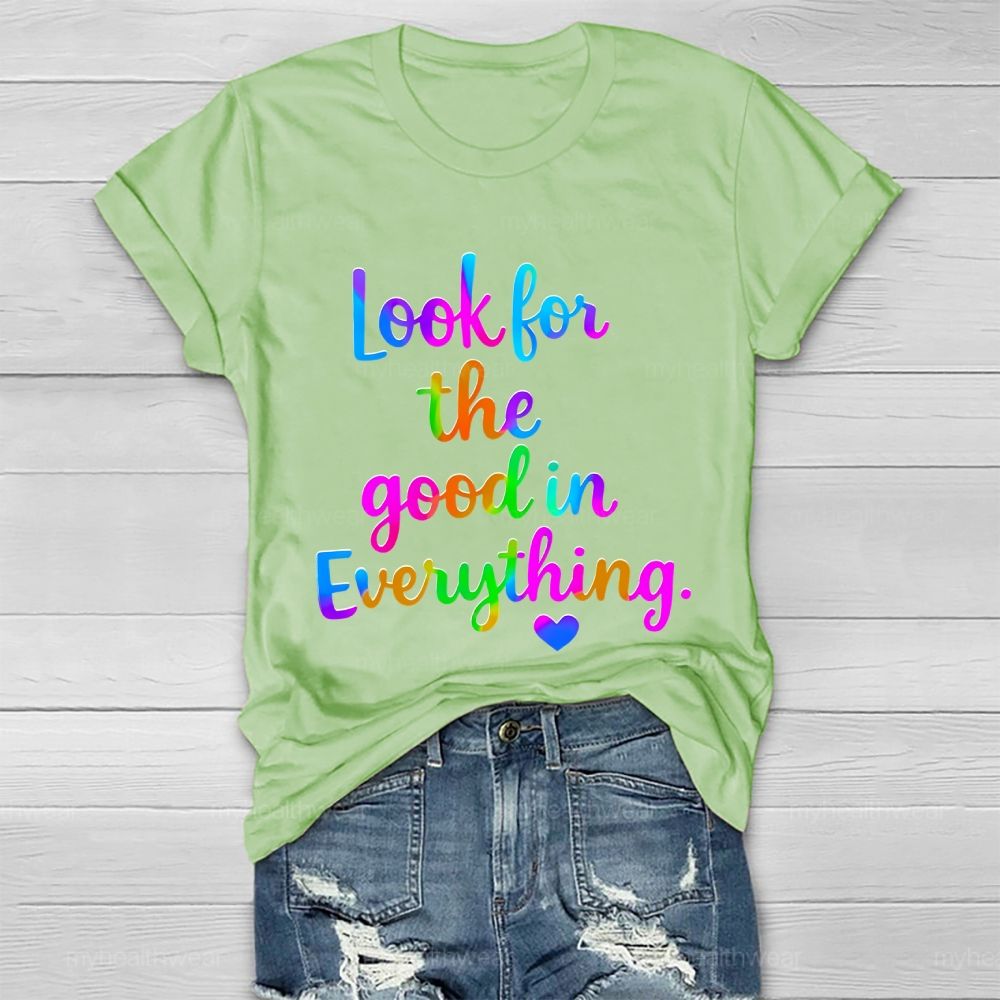 Look For The Good In Everything  Healthwear T-shirt
