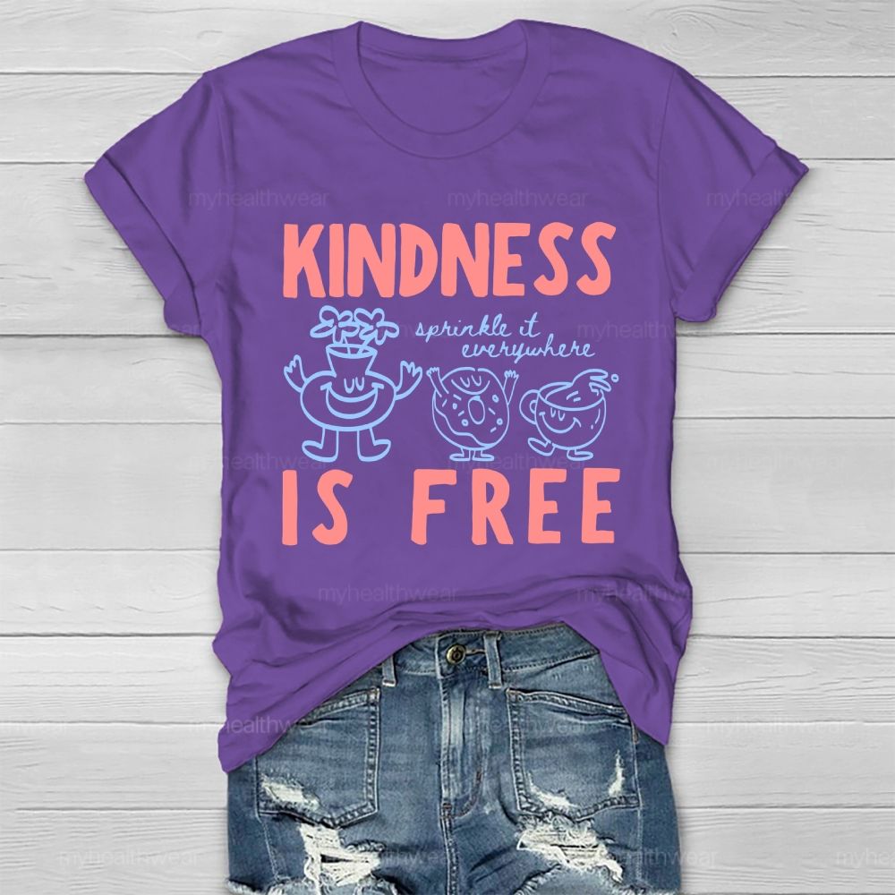 Kindness Is Free Sprinkle It Everywhere Graphic Letters  Healthwear T-shirt