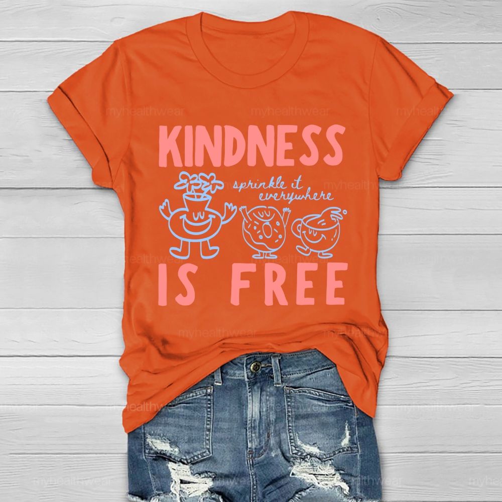 Kindness Is Free Sprinkle It Everywhere Graphic Letters  Healthwear T-shirt