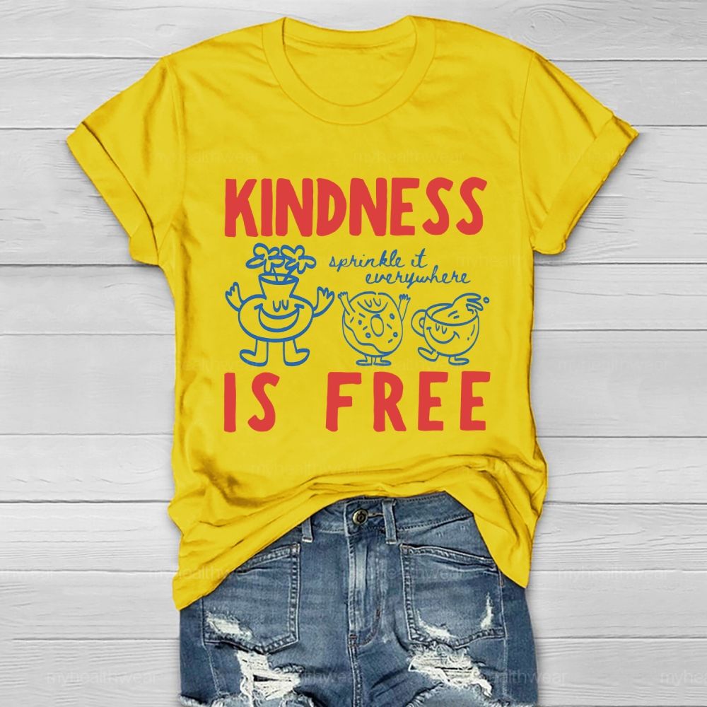 Kindness Is Free Sprinkle It Everywhere Graphic Letters  Healthwear T-shirt