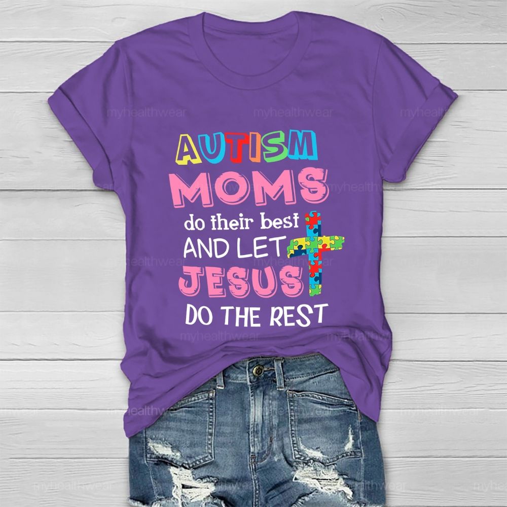 Autism Moms Do Their Best And Let Jesus Do The Rest Puzzle Piece Cross  Healthwear T-shirt